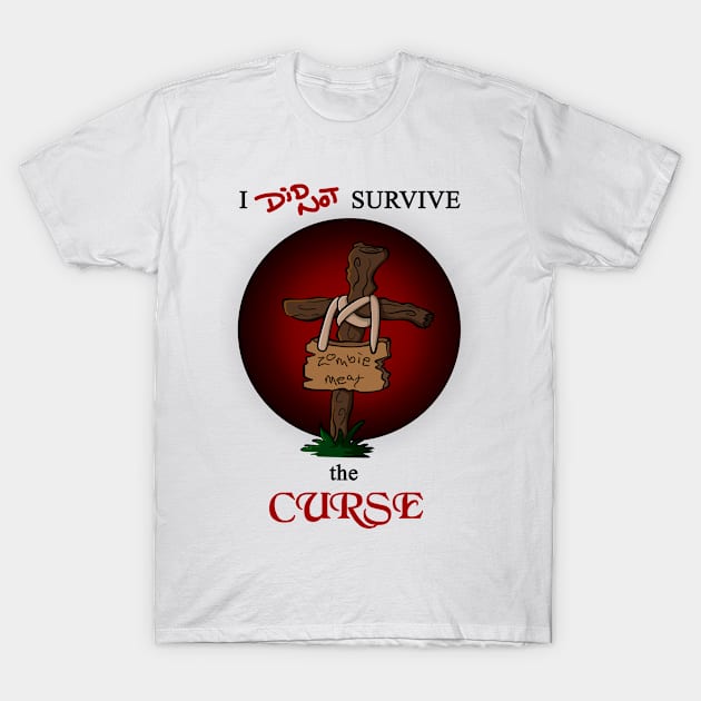 I did not survive the Curse - zombie black T-Shirt by AtelierRillian